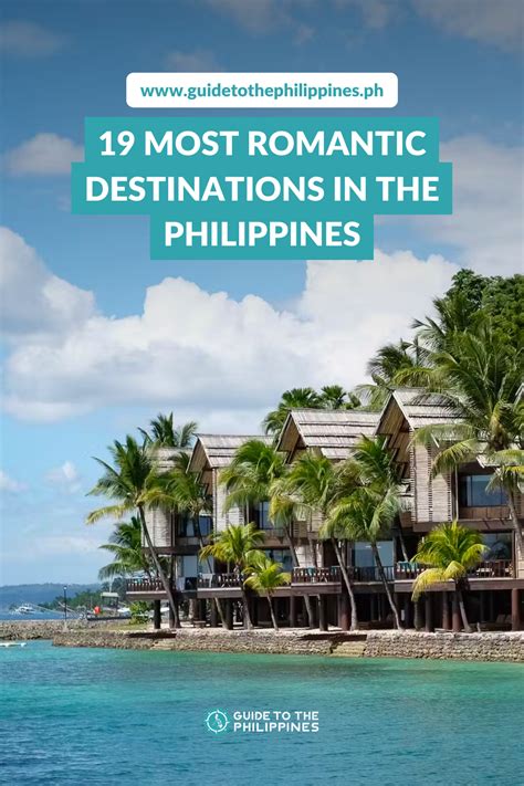 19 Most Romantic Destinations in the Philippines.